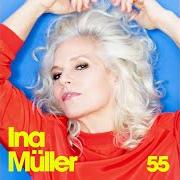 Il testo FAST HÄLT LÄNGER ALS FEST di INA MÜLLER è presente anche nell'album 55 (2020)