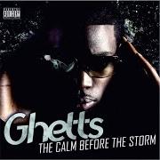 Il testo DESTRUCTION OF THE EIFFEL TOWER di GHETTS è presente anche nell'album The calm before the storm (2010)