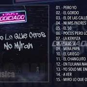 Il testo MIRO LO QUE OTROS NO MIRAN di GRUPO CODICIADO è presente anche nell'album Miro lo que otros no miran (2018)