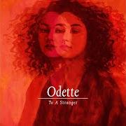 Il testo FRACTURED GLASS di ODETTE è presente anche nell'album To a stranger (2018)