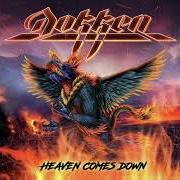 Il testo IS IT ME OR YOU? dei DOKKEN è presente anche nell'album Heaven comes down (2023)