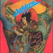 Il testo JUST GOT LUCKY dei DOKKEN è presente anche nell'album Beast from the east (1988)