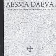 Il testo DISDAIN degli AESMA DAEVA è presente anche nell'album Here lies one whose name was written in water (2000)