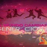 Il testo YO CREO di GENERACIÓN 12 è presente anche nell'album El mundo cambiara (2009)