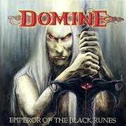 Il testo OVERTURE MORTALE (INTRO) dei DOMINE è presente anche nell'album Emperor of the black runes (2004)