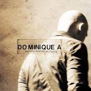 Il testo LES CLÉS di DOMINIQUE A è presente anche nell'album Tout sera comme avant (2004)