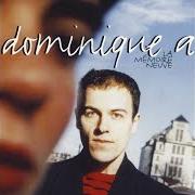 Il testo TUTTI VA BENE di DOMINIQUE A è presente anche nell'album La memoire neuve (1995)