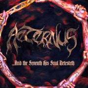 Il testo SPURCITIAS degli AETERNUS è presente anche nell'album And the seventh his soul detesteth (2013)