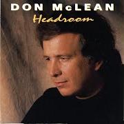 Il testo 1967 di DON MCLEAN è presente anche nell'album Headroom