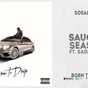 Il testo SAUCE & SEASON di SOSAMANN è presente anche nell'album Born to drip (2020)