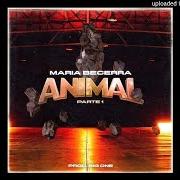 Il testo ANIMAL di MARIA BECERRA è presente anche nell'album Animal, pt. 1 (2021)