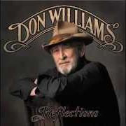 Il testo I'LL BE HERE IN THE MORNING di DON WILLIAMS è presente anche nell'album Reflections (2014)