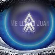 Il testo ME LLAMO JUAN di ADRIEL FAVELA è presente anche nell'album Azul se mira (2017)