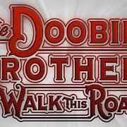 Il testo NEW ORLEANS dei THE DOOBIE BROTHERS è presente anche nell'album Walk this road (2025)