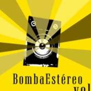 Il testo MUSICA ACCION dei BOMBA ESTEREO è presente anche nell'album Estalla (2008)