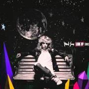 Il testo LOOK UP di MOD SUN è presente anche nell'album Look up (2015)