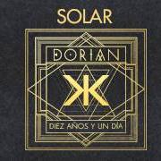 Il testo LOS AMIGOS QUE PERDÍ dei DORIAN è presente anche nell'album Diez años y un día (2015)