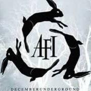Il testo PRELUDE 12/21 degli AFI è presente anche nell'album Decemberunderground (2006)