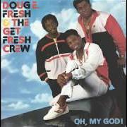 Il testo THE ORIGINAL OLD SCHOOL di DOUG E. FRESH è presente anche nell'album Play (1994)