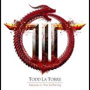 Il testo ONE BY ONE di TODD LA TORRE è presente anche nell'album Rejoice in the suffering (2021)