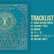 Il testo YOU AND I di DREAMCATCHER è presente anche nell'album Nightmare - escape the era (2018)