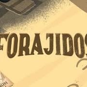 Forajidos