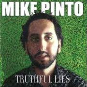 Il testo WHEN I'M WITH YOU di MIKE PINTO è presente anche nell'album Truthful lies (2013)