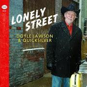 Il testo MY REAL WORLD OF MAKE BELIEVE di DOYLE LAWSON è presente anche nell'album Lonely street (2009)