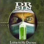 Il testo SOMEBODY GET ME A DOCTOR di DR. SIN è presente anche nell'album Listen to the doctors (2005)