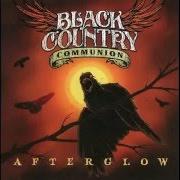 Il testo AFTERGLOW di BLACK COUNTRY COMMUNION è presente anche nell'album Afterglow (2012)