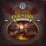 Il testo NO TIME di BLACK COUNTRY COMMUNION è presente anche nell'album Black country (2010)