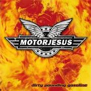 Il testo JESUS dei MOTORJESUS è presente anche nell'album Dirty pounding gasoline (2004)