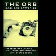 Il testo DOLLY UNIT di ORB (THE) è presente anche nell'album Baghdad batteries (orbsessions volume iii) (2009)