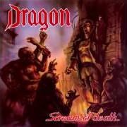 Il testo FORGOTTEN BY DEATH dei DRAGON è presente anche nell'album Scream of death (1991)