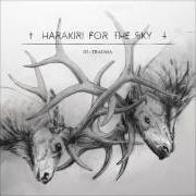 Il testo THIS LIFE AS A DAGGER di HARAKIRI FOR THE SKY è presente anche nell'album Iii: trauma (2016)