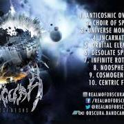 Il testo ANTICOSMIC OVERLOAD degli OBSCURA è presente anche nell'album Cosmogenesis (2009)