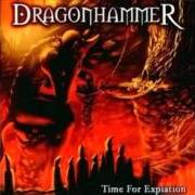 Il testo ETERNAL SINNER dei DRAGONHAMMER è presente anche nell'album Time for expiation (2004)