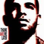 Il testo KARAOKE di DRAKE è presente anche nell'album Thank me later (2010)