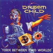 Il testo NO MORE DARKNESS dei DREAM CHILD è presente anche nell'album Torn between two worlds (1996)