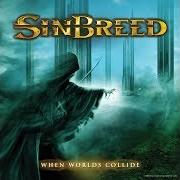 Il testo NEWBORN TOMORROW di SINBREED è presente anche nell'album When worlds collide (2010)