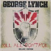 Il testo VOICES IN MY HEAD di GEORGE LYNCH è presente anche nell'album Kill all control (2011)