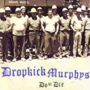 Il testo NEVER ALONE dei DROPKICK MURPHYS è presente anche nell'album Do or die (1998)