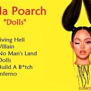 Il testo VILLAIN di BELLA POARCH è presente anche nell'album Dolls (2022)