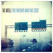 Il testo APERTURE di BE WELL è presente anche nell'album The weight and the cost (2020)