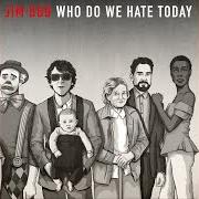 Il testo THE SUMMER OF NO TOUCHING di JIM BOB è presente anche nell'album Who do we hate today? (2021)