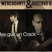 Il testo MÉS QUE UN CRACK di MARCELO MERCADANTE è presente anche nell'album Tachar nostalgias (2009)