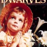 Il testo SATAN dei DWARVES è presente anche nell'album Thank heaven for little girls (1991)