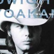 Il testo TURN IT ON, TURN IT UP, TURN ME LOOSE di DWIGHT YOAKAM è presente anche nell'album If there was a way (1990)