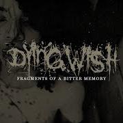 Il testo DROWNING IN THE SILENT BLACK di DYING WISH è presente anche nell'album Fragments of a bitter memory (2021)