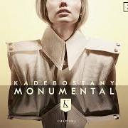 Il testo MIND IF I STAY di KADEBOSTANY è presente anche nell'album Monumental: chapter i (2017)